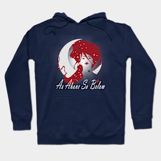 As Above So Below Hoodie